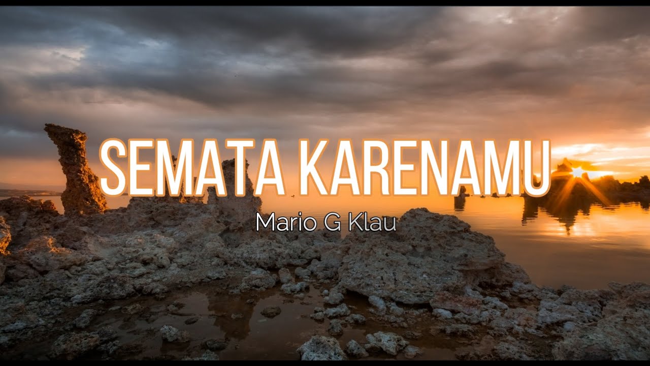 Semata Karenamu - Mario G Klau (Lirik Lagu ) | TOP LAGU 2023 - YouTube
