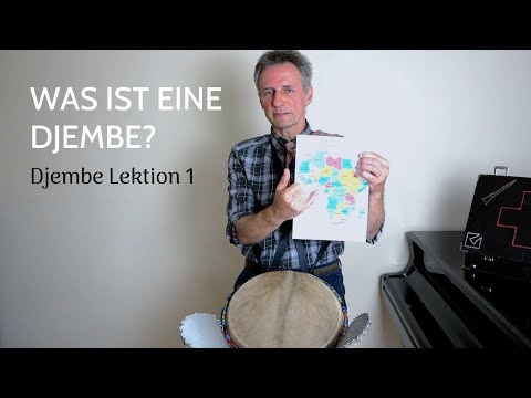 Djembe - Lektion 1: Was ist eine Djembe?