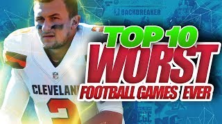 Top 10 WORST Football Video Games Ever