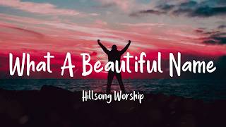 What A Beautiful Name, Who You Say I Am  -  Hillsong Worship,  Hillsong Worship (Mix Gospel Lyrics)