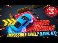 Car Parking 3D: Level 67 - Passed or Failed