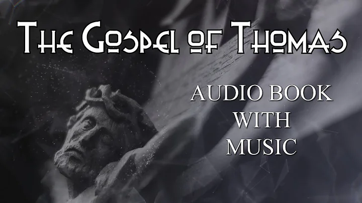 The Gospel Of Thomas - Gnostic sayings of Jesus in...