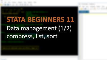 STATA BEGINNERS 11: data management (1/2)
