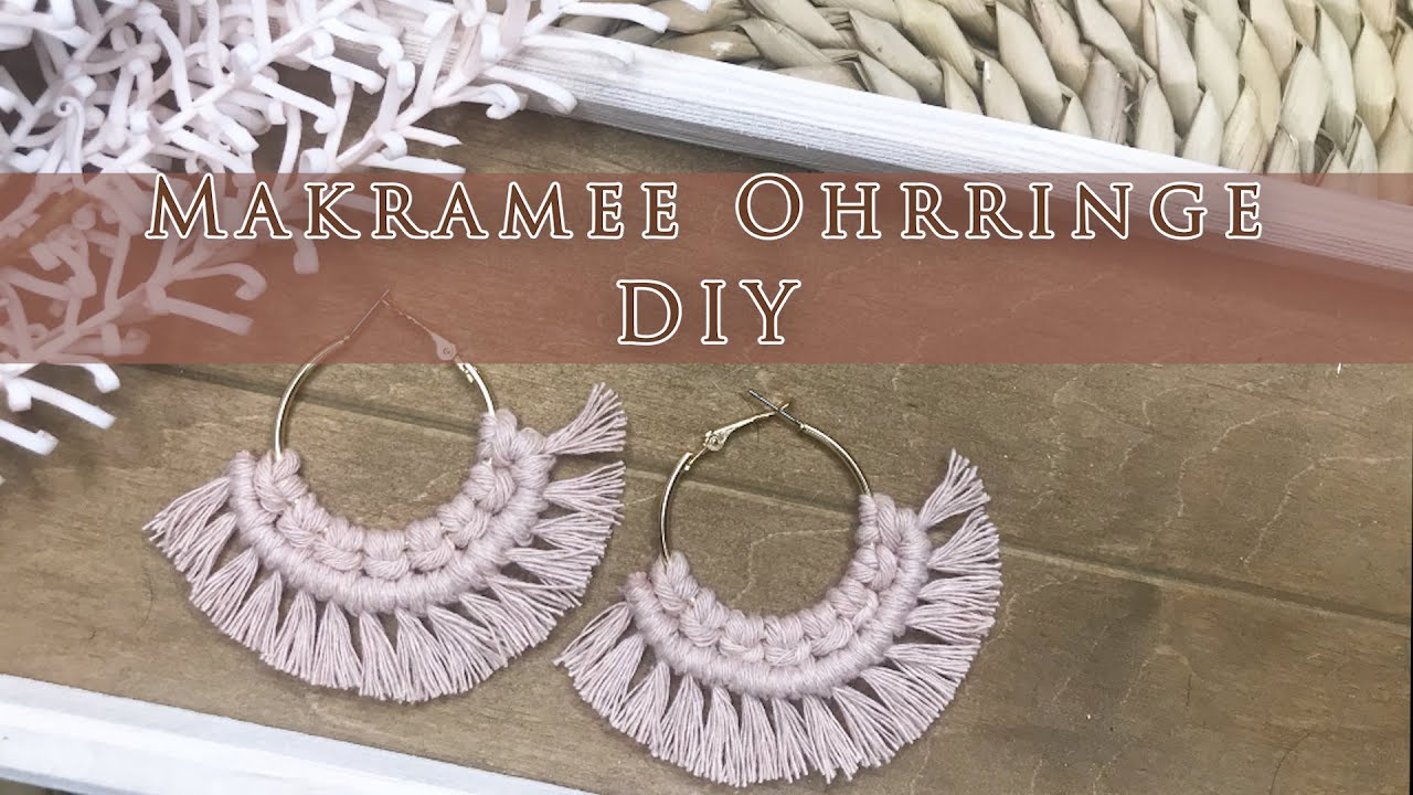 Easy DIY Ohrringe - Makramee - FreeStyle