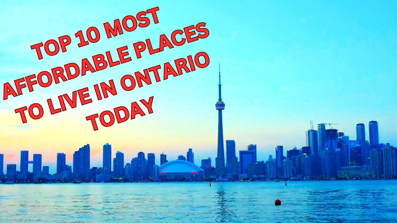 Top 10 affordable places to live in Ontario - YouTube