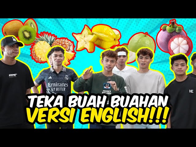 TEKA BUAH BUAHAN VERSI ENGLISH !!! SYUMING BAKAL FYP .. class=