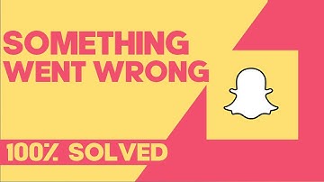 How to Fix and Solve Something Went Wrong in Snapchat Filter on Any Android Phone - Snap Problem