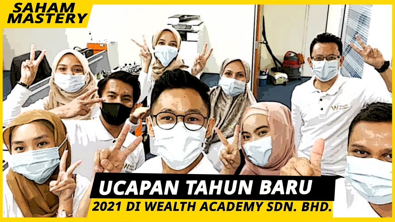 Ucapan Tahun Baru 2021 Wealth Academy Sdn Bhd Youtube