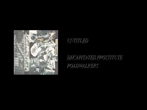 Infibulation — Decapitated Prostitute / Infibulation - Roadwalkers [Full Cassette Rip]