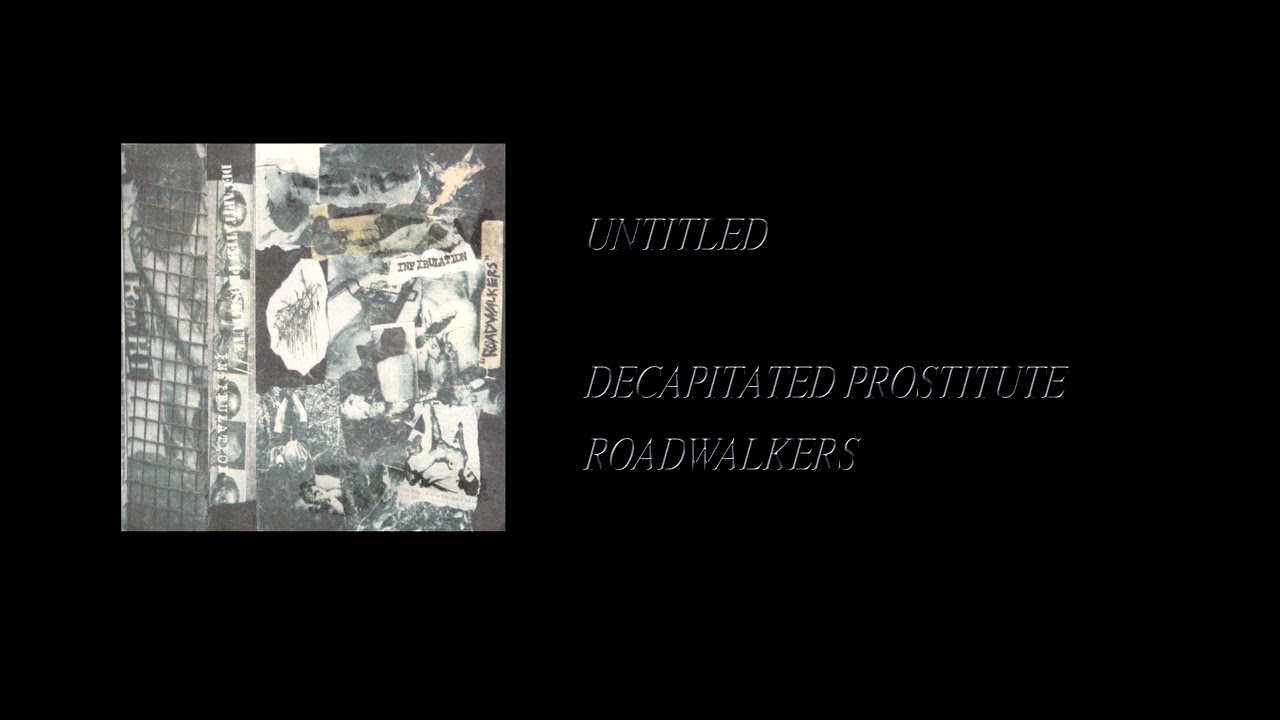 Decapitated Prostitute / Infibulation - Roadwalkers [Full Cassette Rip]