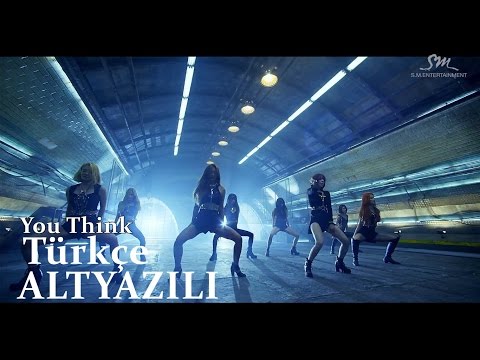 Girls' Generation - You Think (Türkçe Altyazılı)