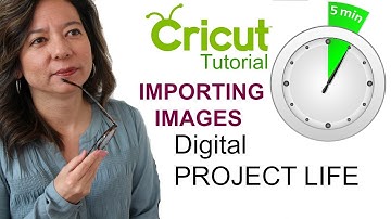 Cricut Design Space 5 min Tutorial - Import Digital Images for Project Life