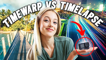 TimeWarp vs Time Lapse: What