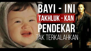 Pendekar Tak Terkalahkan Takhluk Dengan Bayi