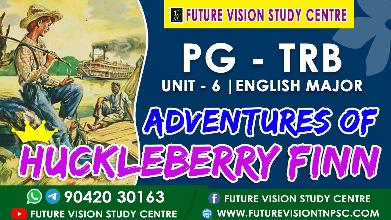 TOPIC : 11 - ADVENTURES OF HUCKLEBERRY FINN / UNIT - 6 - YouTube