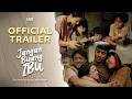 Jangan Buang Ibu - Official Trailer