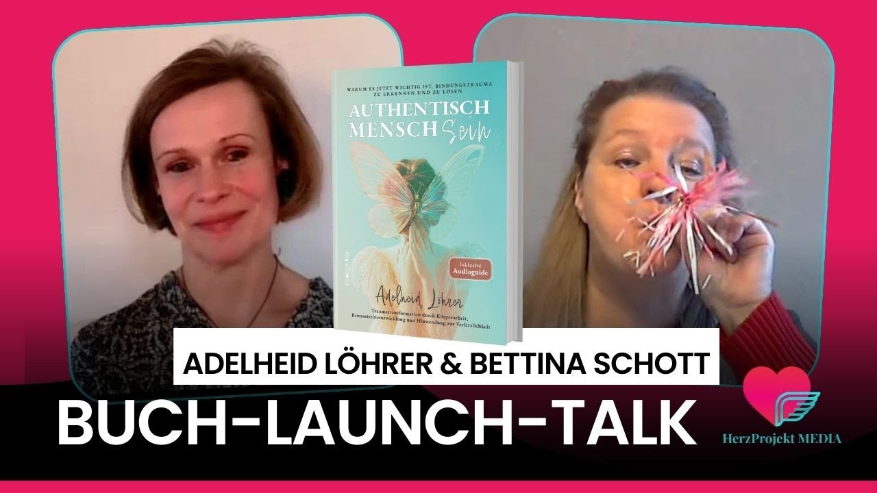 Interview Adelheid Löhrer mit Bettina Schott im BUCH-LAUNCH -TALK - Authentisch MenschSein