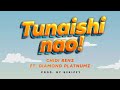Chidi benz ft diamond platnumz ~TUNAISHI NAO (Official audio lyrics by;MR-KIDE