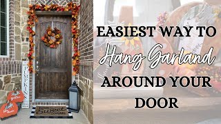 Learn How to Hang Garland Around your Front Door