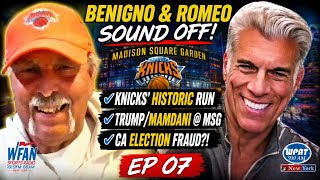 WFAN's Benigno & Romeo Sound Off On Knicks' Historic Run, Trump/Mamdani @ MSG, & CA Election Fraud!