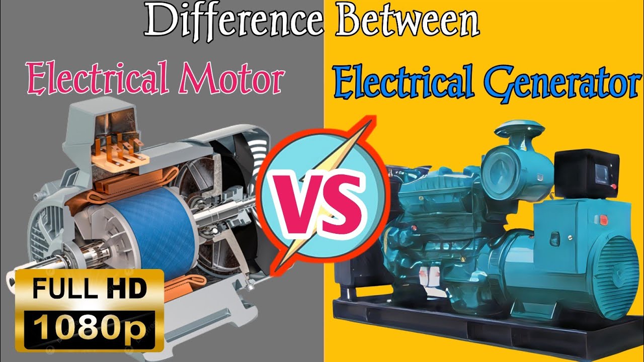 Electrical Motors and Electrical Generator Difference between Motor and Generator Vigyan