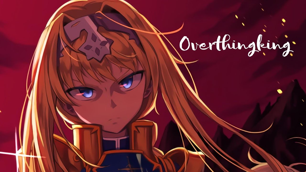 Nightcore - Overthingking