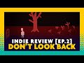DON'T LOOK BACK - Indie Review [EP. 02] 🔴 EN VIVO | JUAN LEÓN