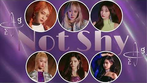 HOW WOULD EVERGLOW SING ITZY “NOT SHY” [LINE DISTRIBUTION]