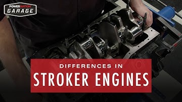 Differences In Stroker Engines