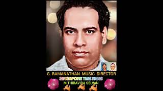 G  RAMANATHAN  MUSIC  DIRECTOR  SINGAPORE TMS FANS M THIRAVIDA SELVAN SINGAPORE