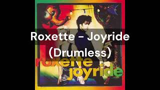 Roxette - Joyride (Drumless)