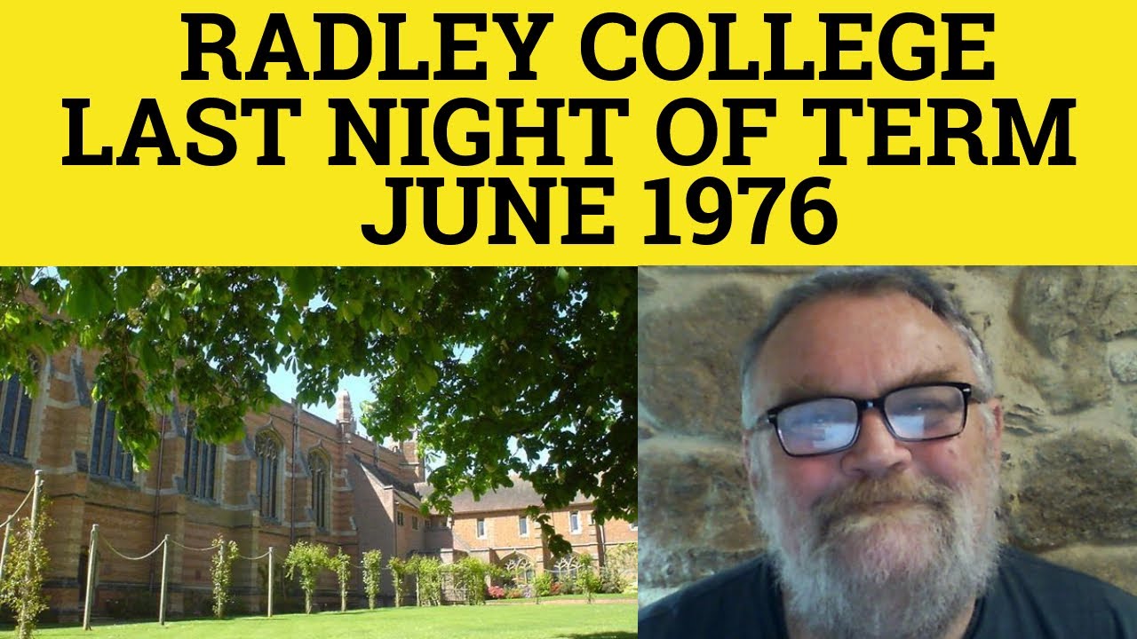 🔵 Last Night of Term Radley College June 1976 Public Schools