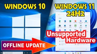 OFFLINE UPDATE! Windows 10 ke Windows 11 24H2 Tanpa Harus Install Ulang di Laptop/PC Tidak Support