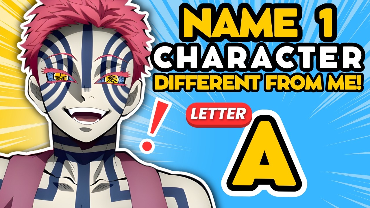 DON'T SAY the SAME as ME: (A-Z) ANIME CHARACTERS 🔥🤫 | ANIME QUIZ