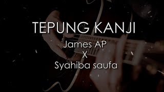TEPUNG KANJI // gitar karaoke no vokal ( James AP x Syahiba Saufa )