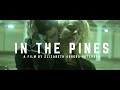 In The Pines (Short Film)