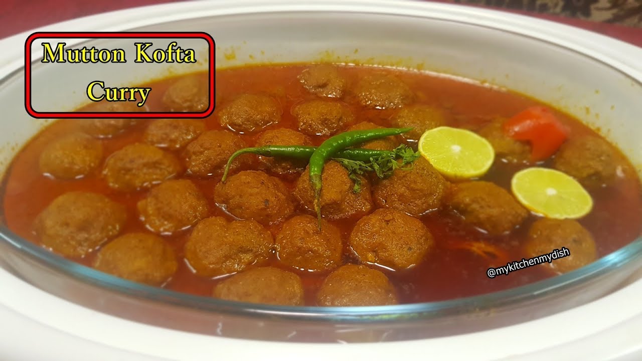 Mutton Kofta Curry Recipe | Kofte Ka Salan | Meatball Curry Recipe in Hindi | My Kitchen My Dish