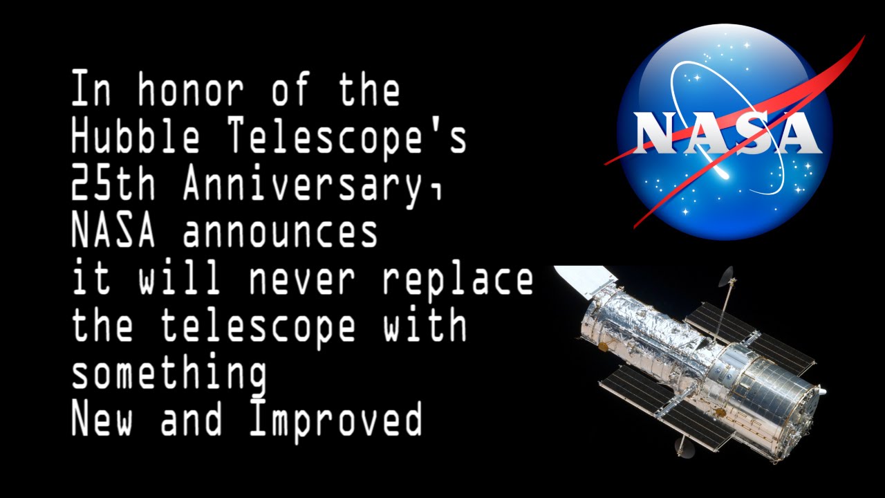 NASA announces it will never replace Hubble with something New