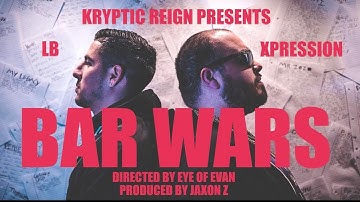 Xpression & LB - "Bar Wars" Official Music Video