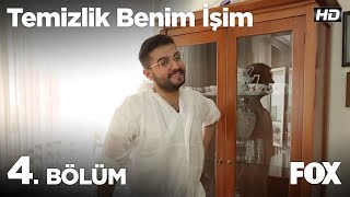 Temizlik Benim İşim 4. Bölüm