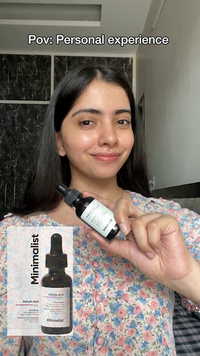Minimalist salicylic acid serum review | skincare #faceserum #serum #skincare #clearskin