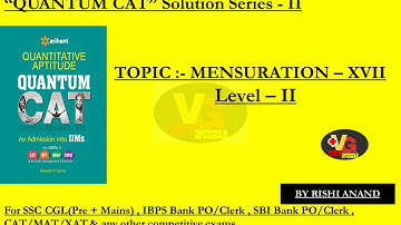 Quantum cat by sarvesh k verma solution series 2 mensuration part 17 (fro ssc cgl , cat exams)