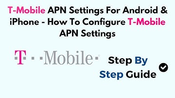 AT&T APN Settings For Android & iPhone - How To Configure AT&T APN Settings