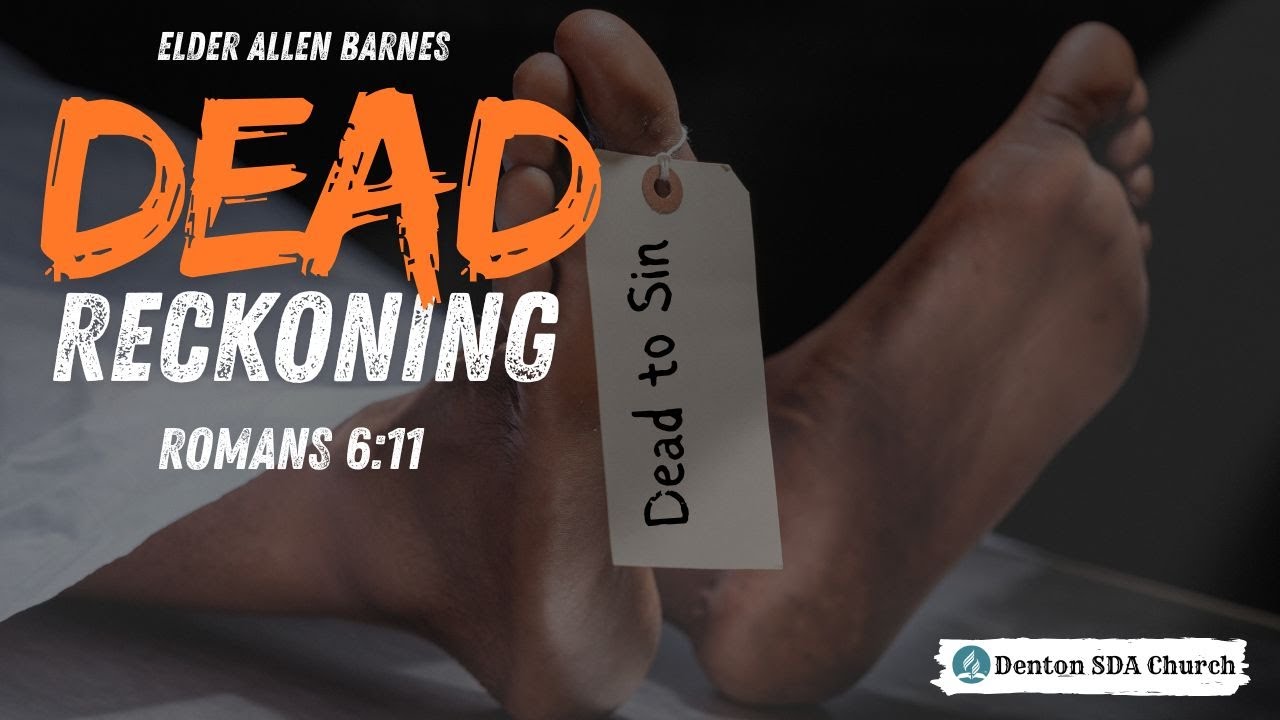 Dead Reckoning - Elder Allen Barnes, December 13, 2025