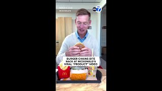 Burger chains bite back at McDonald's viral "product" video
