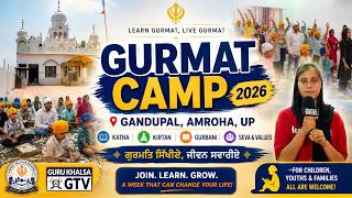 Gurmat Camp 2026 | Gandhupal, Amroha, UP | Special Coverage | Guru Khalsa GTV