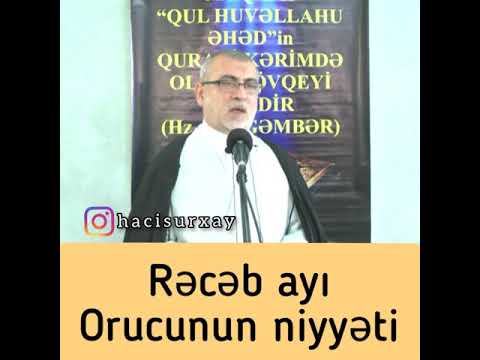 Hacı Surxay-Rəcəb ayı Orucunun niyyəti (2021)