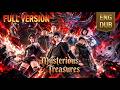 [FULL ENG DUB] Mysterious Treasures | A Taoist discovers the power to reshape time through antiques.