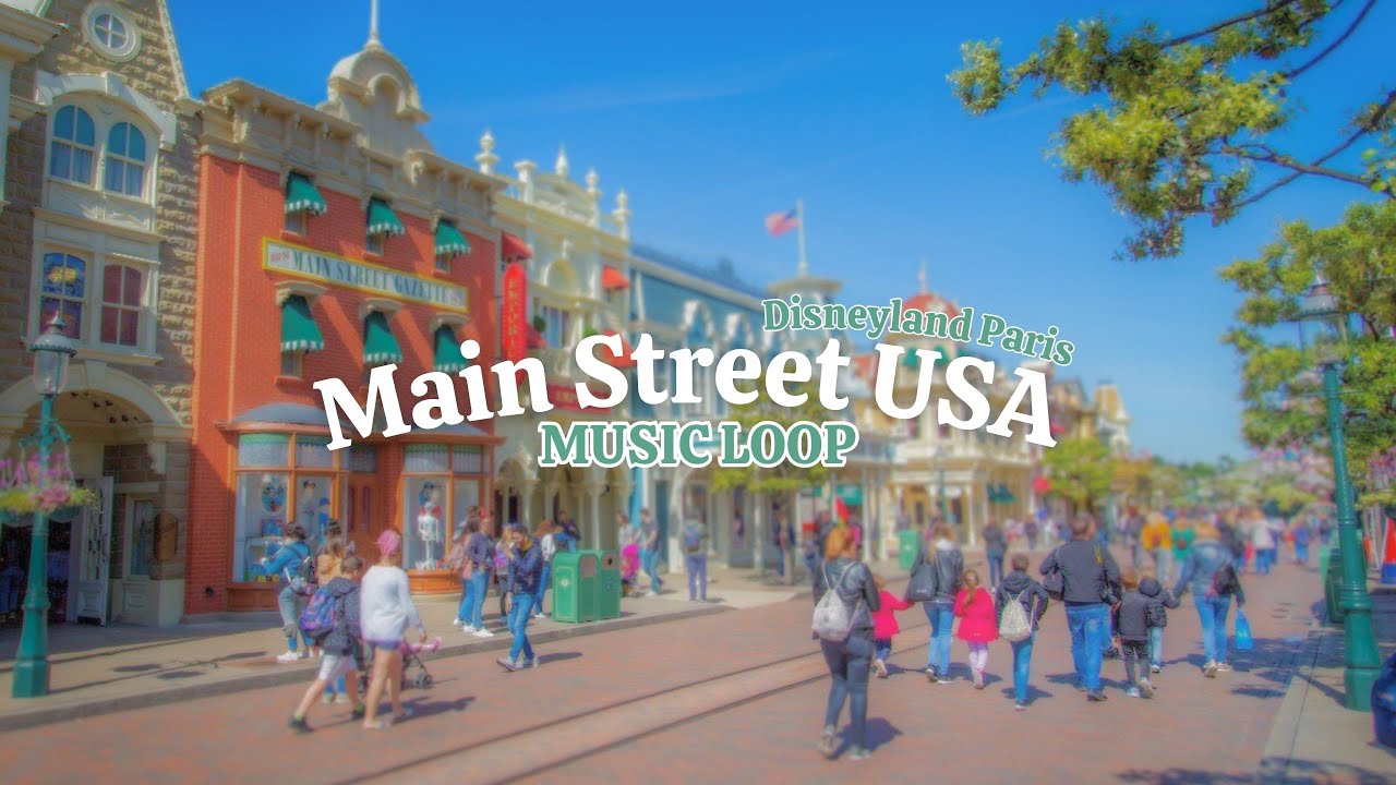 Main Street USA Music Loop | Disneyland Paris