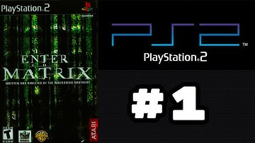 Enter The Matrix Walkthrough Part 1 [PS2]